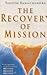 The Recovery of Mission