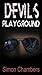 Devils Playground by Simon Chambers by Simon Chambers