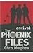 Arrival (Phoenix Files) by Chris Morphew (2014-01-01)