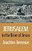 Jerusalem in the Time of Jesus by Jeremias, Joachim(January 1, 1969) Paperback