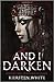 And I Darken (The Conqueror's Trilogy)
