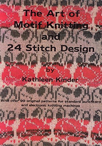 Art of Motif Knitting and 24 Stitch Design (Paperback)