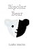Bipolar Bear