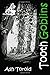 Tooth Goblins: Volume 1 by Ash Toroid (2015-07-04)
