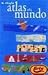 Mi primer atlas del mundo / My First World Atlas (Titulo Univ... by Estrella Borrego