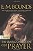 E.M. Bounds on Prayer by E.M. Bounds (January 19,2002)
