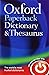 Oxford Paperback Dictionary & Thesaurus by Oxford Dictionaries (11-Jun-2009) Paperback