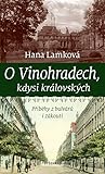 O Vinohradech, kdysi královských