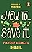 How To Save It: Fix Your Finances