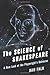 The Science of Shakespeare: A New Look at the Playwright's Universe by Falk, Dan (2014) Hardcover