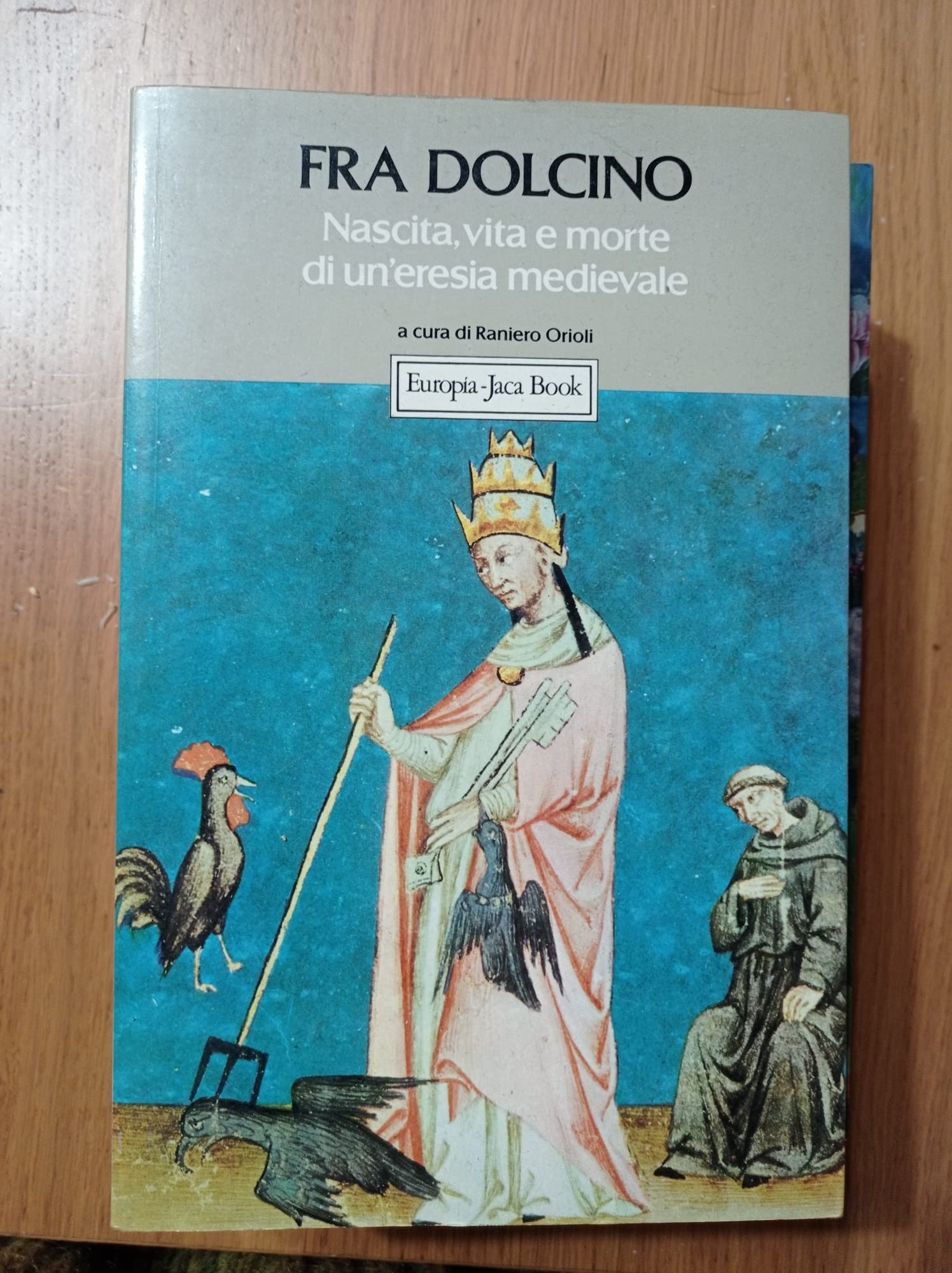 Fra Dolcino: Nascità, vita e morte di un'eresia medievale (Paperback)