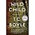 Wild Child Publisher: Penguin (Non-Classics); Reprint edition