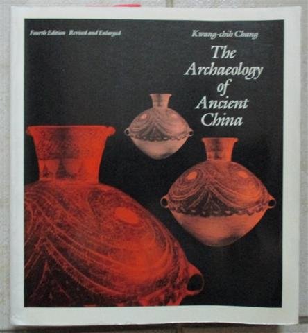 The Archaeology of Ancient China (fourth edition, revised).