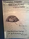 Coastal Atlantic Sea Creatures: A Natural History
