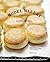 The Model Bakery Cookbook: 75 Favorite Recipes from the Beloved Napa Valley Bakery by Karen Mitchell, Sarah Mitchell Hansen (September 17, 2013) Hardcover