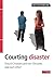 Courting Disaster: Should Christians and nonChristians date each other? by Neil Richardson (2005-10-01)