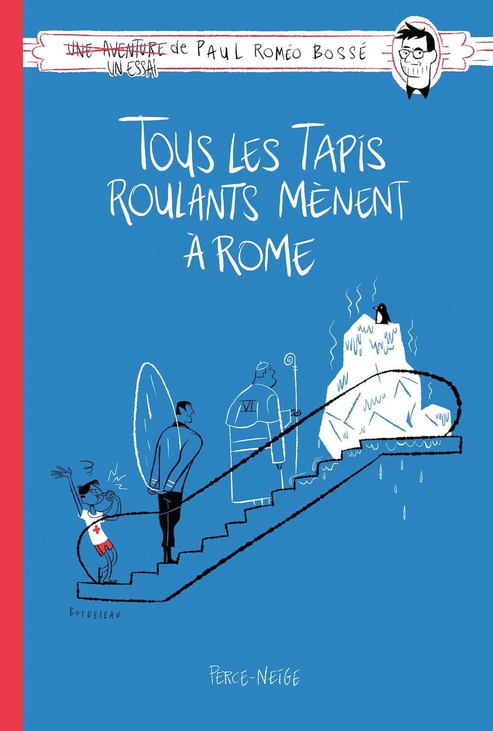 Tous les tapis roulants mènent à Rome (Paperback)