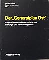 Der "Generalplan Ost": Hauptlinien Der Nationalsozialistischen Planungs- Und Vernichtungspolitik