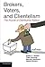 By Susan C. Stokes - Brokers, Voters, and Clientelism: The Puzzle of Distributive Politics