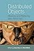 Distributed Objects: Meaning and Mattering after Alfred Gell (2015-03-30)