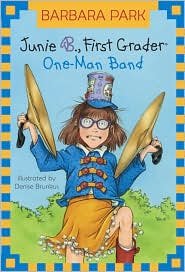 Junie B., First Grader: One-Man Band Junie B. Jones Series #22 by Denise Brunk (Paperback)