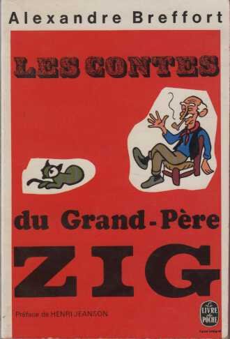 Les contes du grand pere zig (Paperback)
