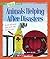 Animals Helping After Disasters (Turtleback School & Library Binding Edition) (A True Book) by Jennifer Zeiger (2015-02-01)