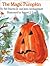 By Bill Martin The Magic Pumpkin (1st First Edition) [Hardcover]