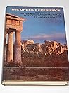 The Greek experience;: A companion guide to the major architectural sites and an introduction to ancient history and myth
