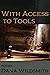 With Access to Tools: Poems