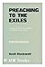 Preaching to the exiles;: A...