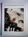 Uwe Bremer: Kunst, Illusion und Industrie : Ölbilder, Holzschnitte, Bücher und ein Vortrag (German Edition)