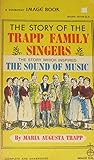 The Story of the Trapp Family Singers-the Story Which Inspired the Sound of Music The Story of the Trapp Family Singers-the Story Which Inspired the Sound of Music