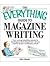 The Everything® Guide to Magazine Writing