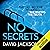 No Secrets