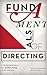 Fundamentals of Directing by Ric Knowles (September 10,2015)