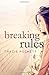Breaking Rules: Volume 1 by Tracie Puckett (2014-02-01)