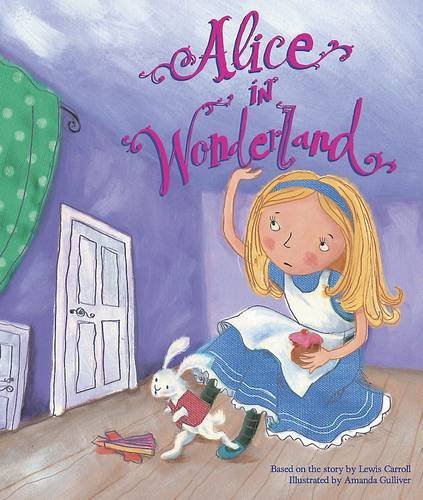 Alice in Wonderland Storybook (Fairy Tale Picture Book) by Based on the story by Lewis Carroll (2012-07-01)