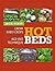 [(Hot Beds : How to Grow Ea...