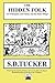 The Hidden Folk by S D Tucker (2016-03-13)