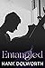 Entangled: A steamy seducti...