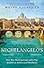 Saving Michelangelo's Dome: How Three Mathematicians and a Pope Sparked an Architectural Revolution