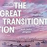 The Great Transition by Nick Fuller Googins