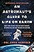 How Bad Are Bananas, An Astronaut's Guide to Life on Earth, H... by Mike Berners-Lee