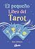 El pequeño Libro del Tarot by Sarah Johnson