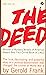 The Deed The True Fascinating and Powerful Story of a Political Assassination That Changed the Course of World War II