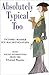 Absolutely Typical Too: More Social Stereotypes from the Telegraph Magazine by Victoria Mather (1998-10-01)
