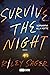 Survive the Night. Sopravvivi alla notte