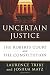 The Roberts Court and the Constitution Uncertain Justice (Hardback) - Common