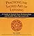 Practicing the Sacred Art of Listening A Guide to Enrich Your Relationships and Kindle Your Spiritual Life The Listening Center Workshop by Lindhal, Kay, Lindahl, Kay [Skylight Paths Publishing,2003] (Paperback)